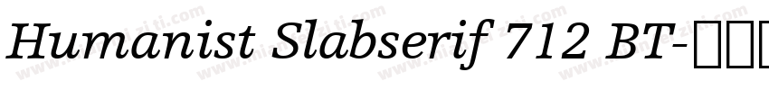Humanist Slabserif 712 BT字体转换